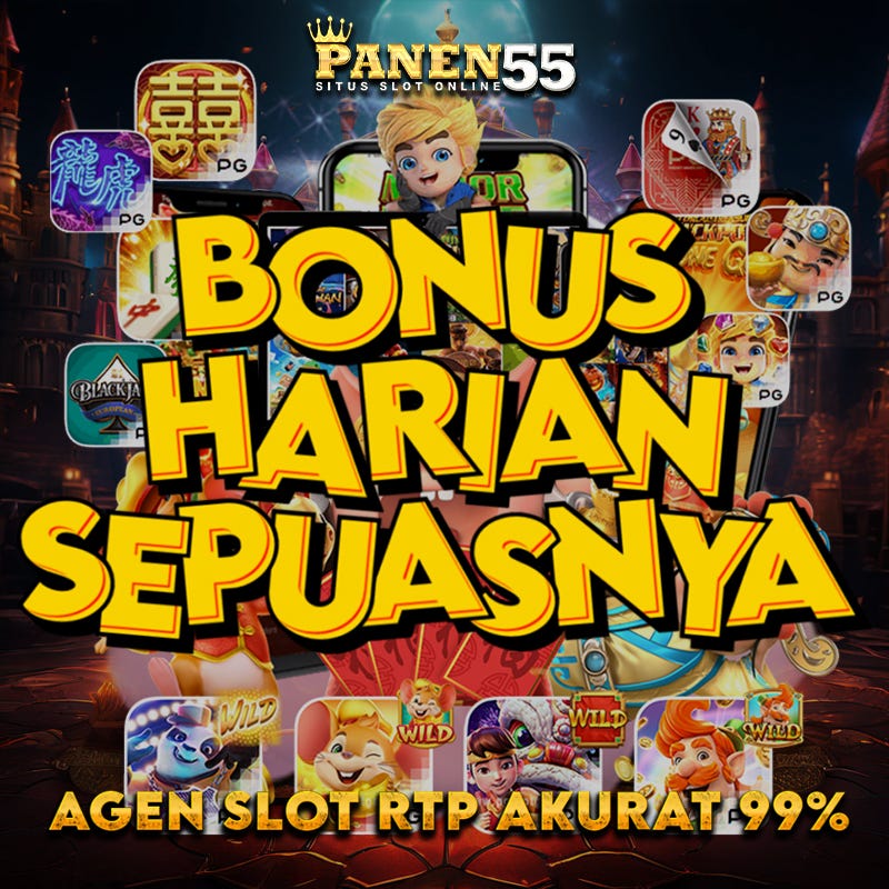 Raih Kemenangan Besar di PANEN55 Tempat Terbaik untuk Slot Gacor PG