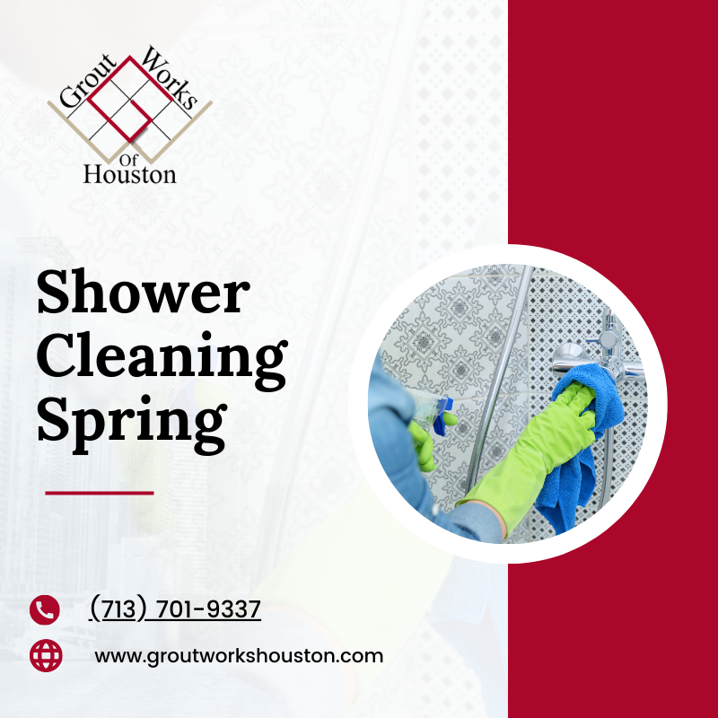 Revitalize Your Bathroom with Shower Cleaning in Spring Grout works