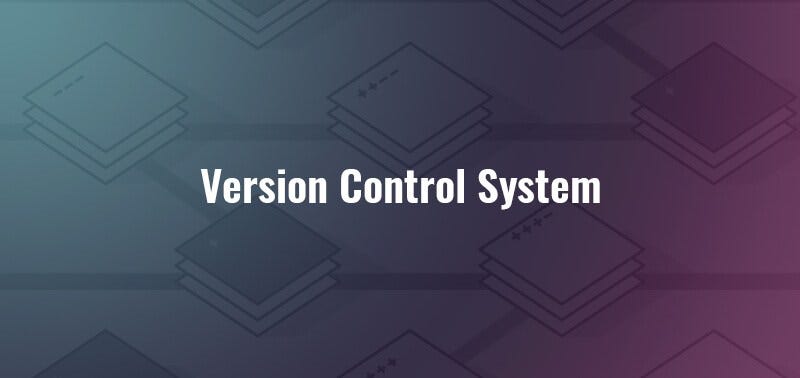 Up and Running with Version Control Systems | by Shashank Mohabia | Medium