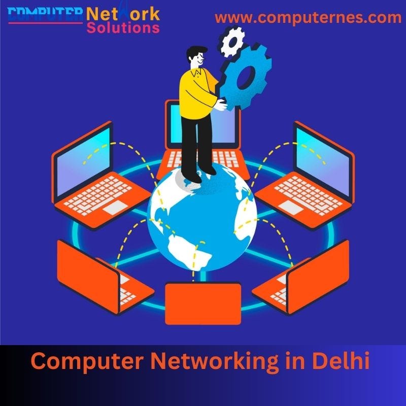 Computer Networking in Delhi COMPUTER NETWORK SOLUTIONS Medium