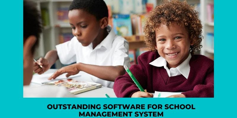 Outstanding Software For School Management System - Suborno Das - Medium