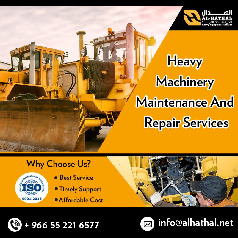 Heavy Machinery Maintenance And Repair Services Al Hathal Alhathal