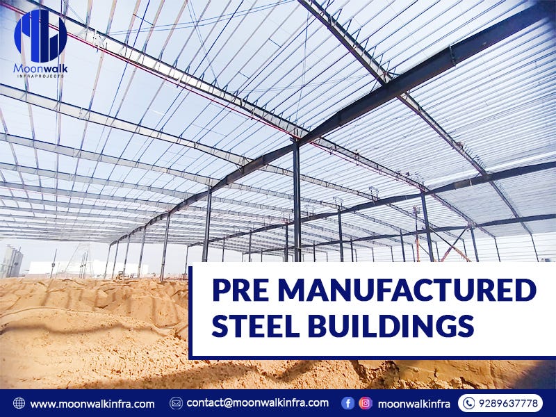 Pre Manufactured Steel Buildings - Moonwalkinfra - Medium