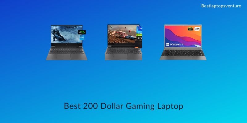 9 Best 200 Dollar Gaming Laptop In 2023 [Expert Recommended] - William  Larson - Medium