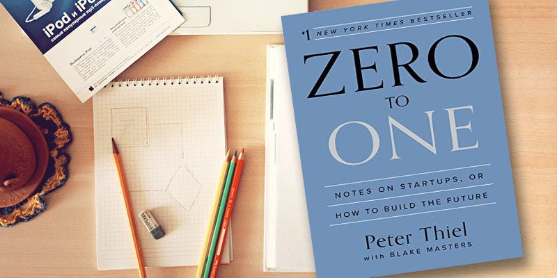 Zero to one — my summary of Peter Thiel's book, by Stefania