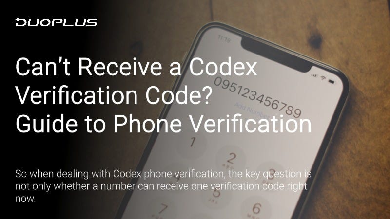 Can’t Receive a Codex Verification Code? A 2026 Guide to Phone Verification
