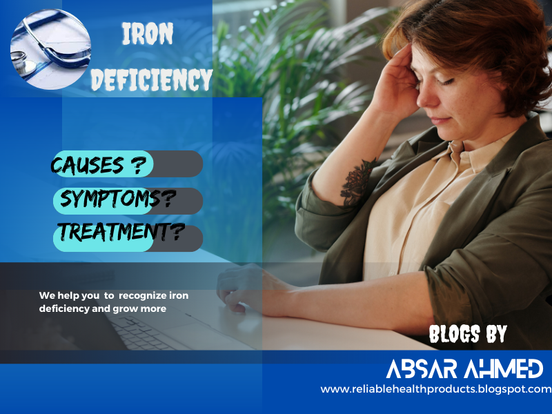 IRON DEFICIENCY , CAUSES , SYMPTOMS AND TREATMENT ! by Reliable