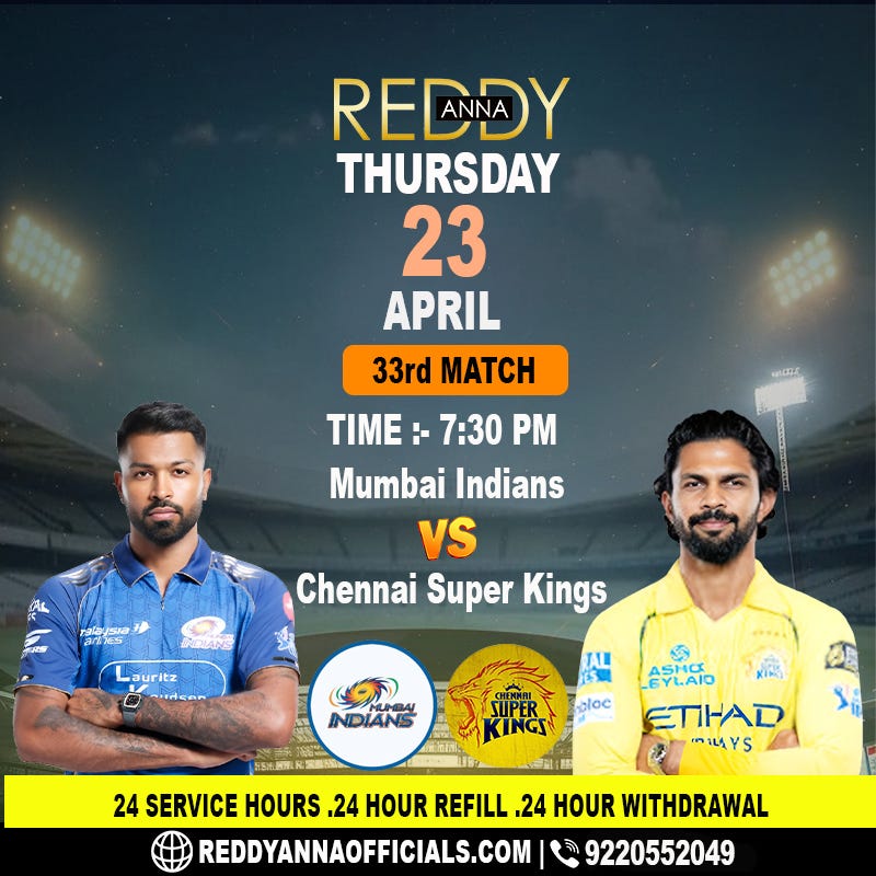 MI vs CSK IPL 2026 Match 33 Live | Reddy Anna ID