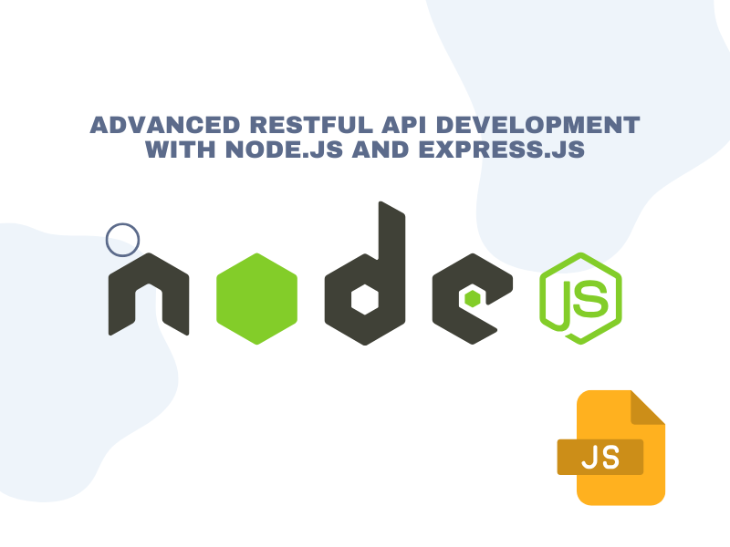 Advanced RESTful API Development with Node.js and Express.js (Real ...