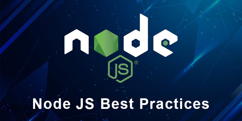 Best Practices for Writing Node.js Code | by Chetan Patil | Mar, 2024 ...