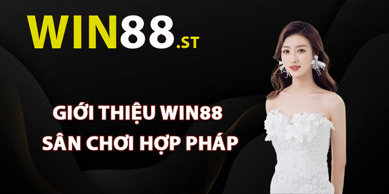 Win88.st — Cá Cược Hợp Pháp, An Tâm Giải Trí