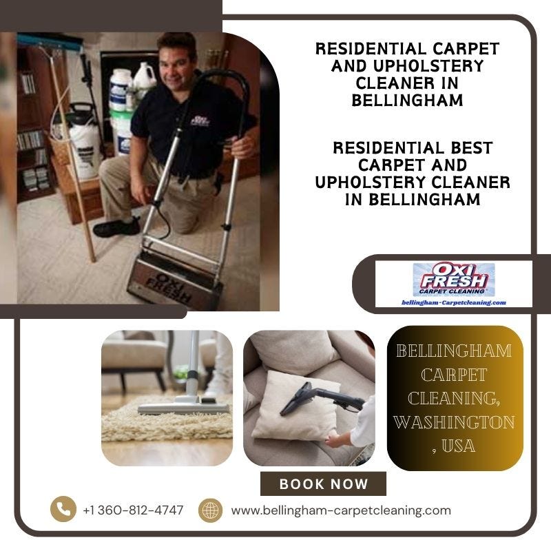 Bellingham’s Residential Experts in Carpet and Upholstery Cleaning by