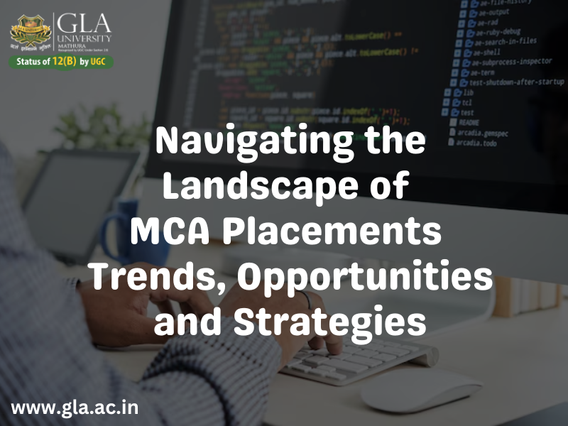 Navigating the Landscape of MCA Placements Trends, Opportunities and Strategies