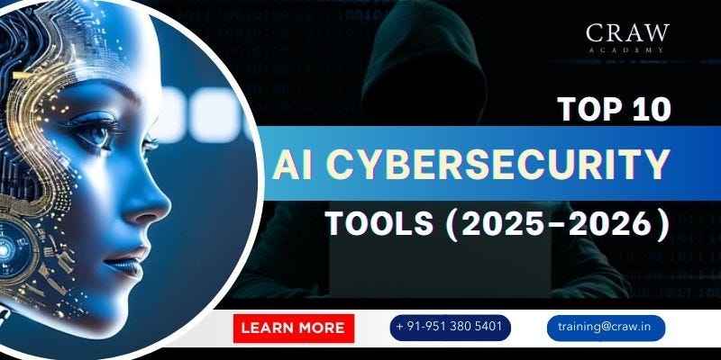 Top 10 AI Cybersecurity Tools (2025–2026)