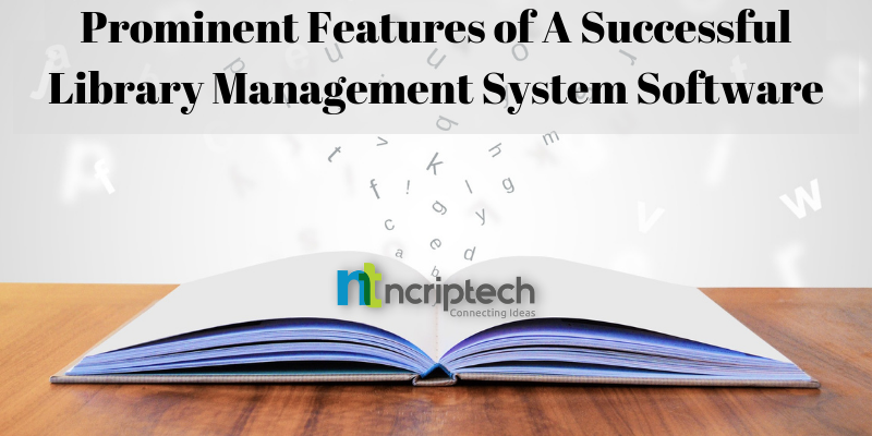 Prominent Features of A Successful Library Management System Software ...