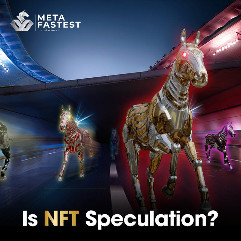 Is NFT a speculation? Metafastest Medium