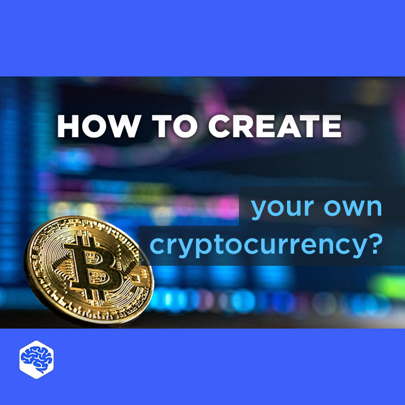 How to Create Your Own Cryptocurrency? Sasha Andrieiev Medium