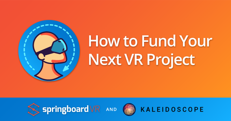 How to Fund Your Next VR Project. With René Pinnell from Kaleidoscope | by |