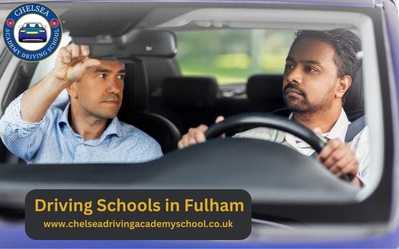 Driving School in Fulham The Ultimate Guide to Safe and Skillful Driving by