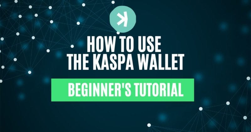 How To Use The Kaspa Wallet. This guide contains detailed steps on ...