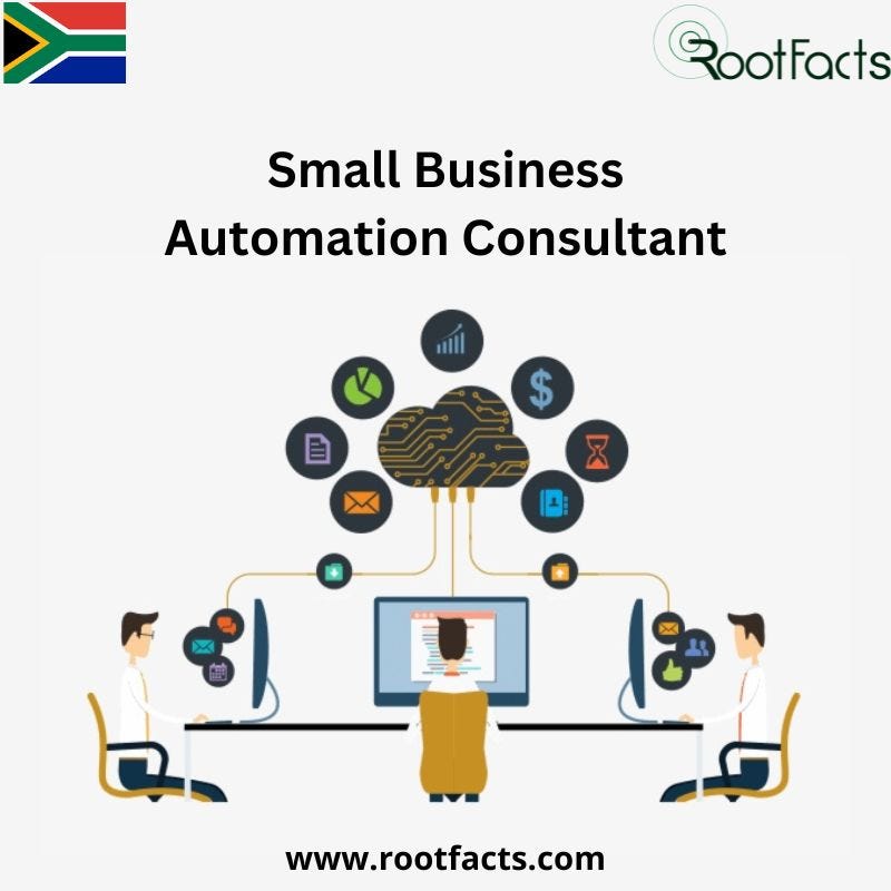 Small Business Automation Consultant Small Business Automation Consultant | Rootfacts - Maria Mathe - Medium