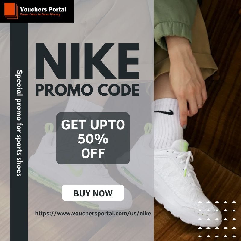 NikeFrom Sportwear to Street Style: Maximising Value with USA Nike Promo  Codes | by Vouchers Portal | Sep, 2023 | Medium