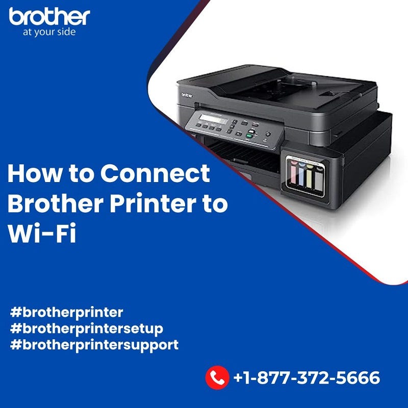 How to Connect Brother Printer to Wi-Fi | +1–877–372–5666 | Brother Support  | by Brother Printer Support | Medium