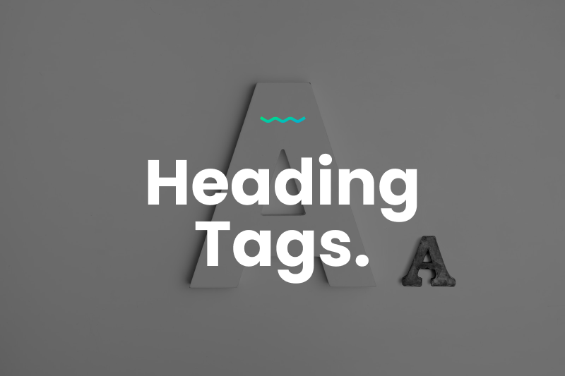 Heading Tags, what are they and how to use?