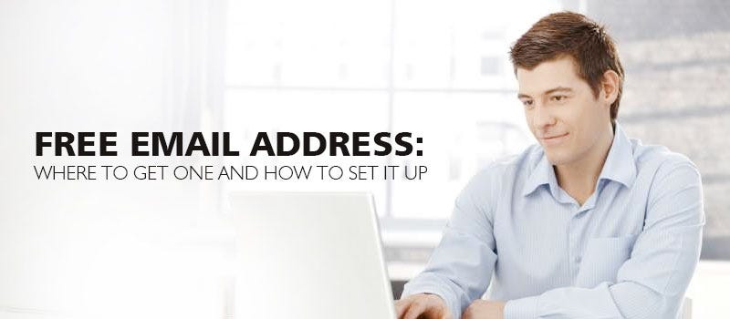 Free Email Address Where To Get One And How To Set It Up By Dossierc 