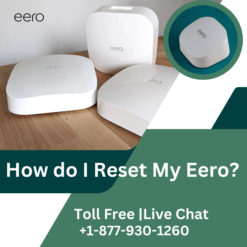 How do I reset my eero? +18779301260 Eero Support by