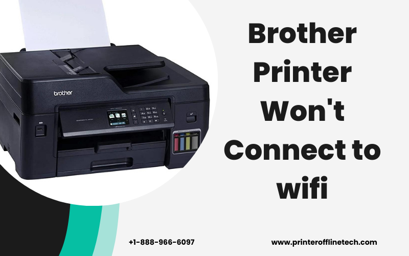Brother Printer Won’t Connect to Wifi +18889666097 by Potterhagrid