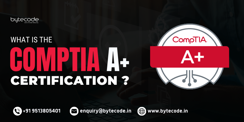 Exploring the CompTIA A+ Certification: Benefits and Insights | by ...