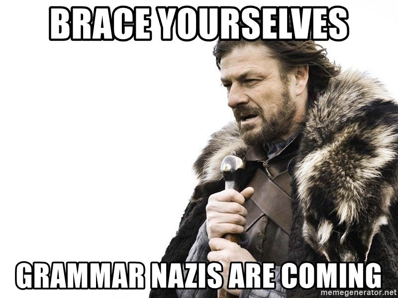 How to Improve Grammar and Get Rid of The Grammar Nazis | by LingoTalk |  Medium