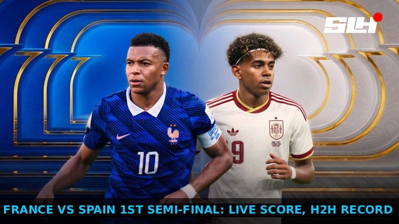 France vs Spain 1st Semi-Final: Live Score, H2H Record and Predicted Lineups