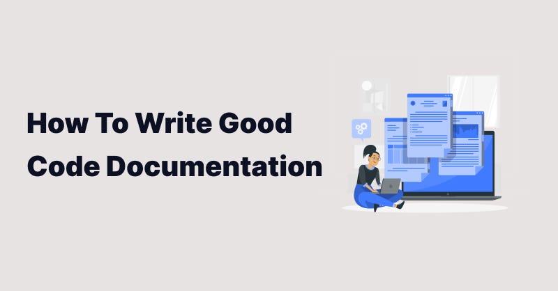 How To Write Good Code Documentation | by Bonnie | Medium