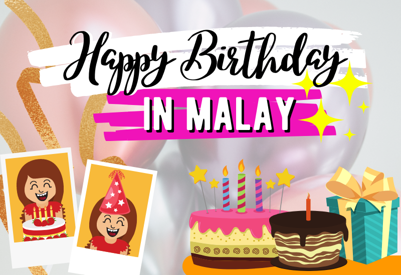 How To Say Happy Birthday In Malay by Ling Learn Languages Medium