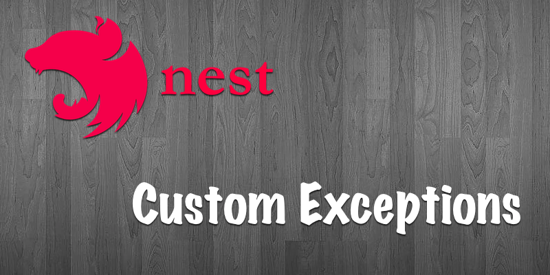 How to Create Custom Error Responses with NestJS, by Jason Byrne