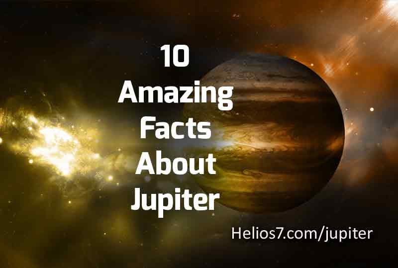 10 Amazing Facts about Jupiter. Jupiter is the largest in our