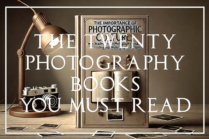 Why Every Photographer Should Read More Photography Books (And Where to Start)