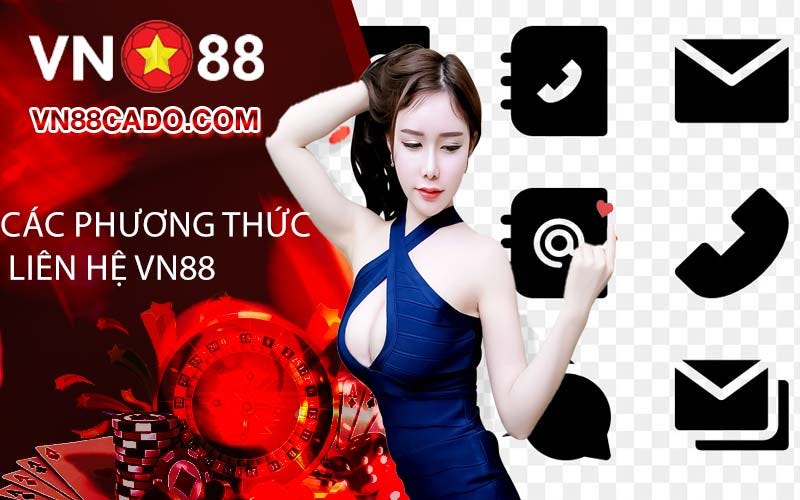 Các Phương Thức Liên Hệ VN88 Nhanh Chóng