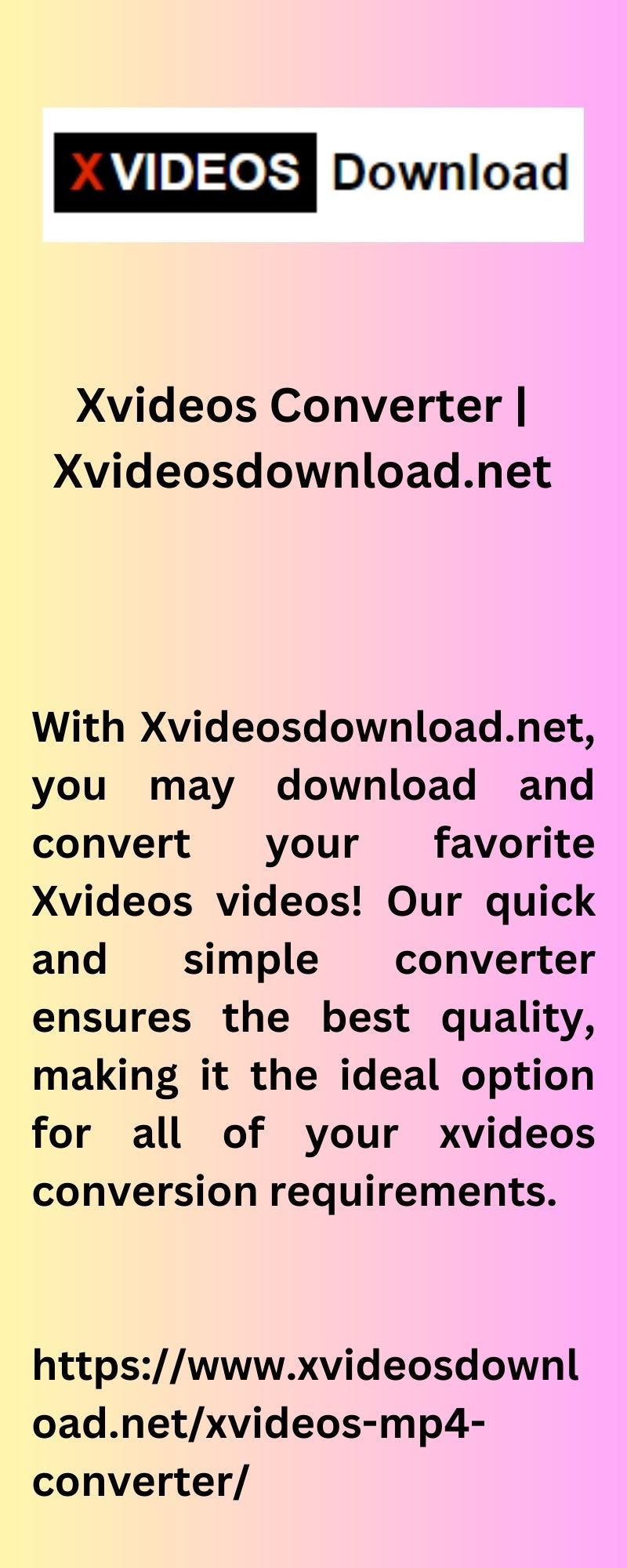 Xvideos Converter | Xvideosdownload.net - xvideosdownload - Medium
