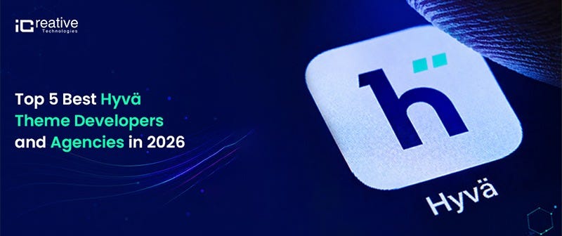 Top Hyvä Theme Developers & Hyvä Agencies for Magento 2 in 2026