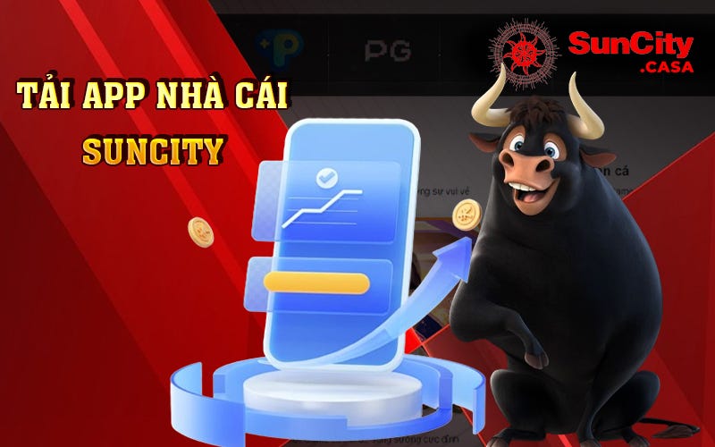📥 📥 Tải App Nhà Cái Suncity 📲