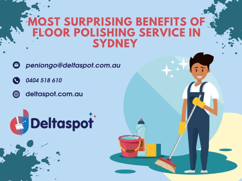 Most Surprising Benefits Of Floor Polishing Service In Sydney by