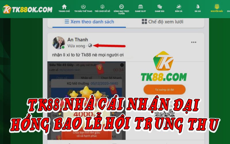 🌈 Tk88 Nhà Cái Nhận Đại Hồng Bao — Lễ Hội Trung Thu🧧