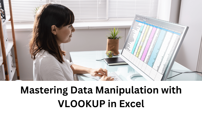 Mastering Data Manipulation with VLOOKUP in Excel  by Bannett  Jun 