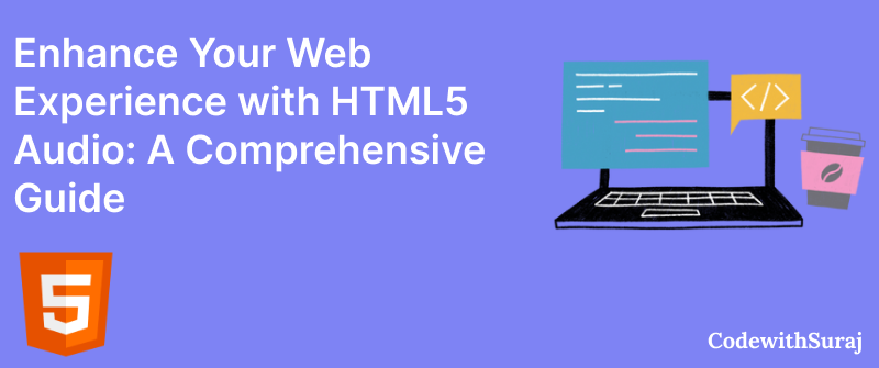 Enhance Your Web Experience with HTML5 Audio: A Comprehensive Guide ...