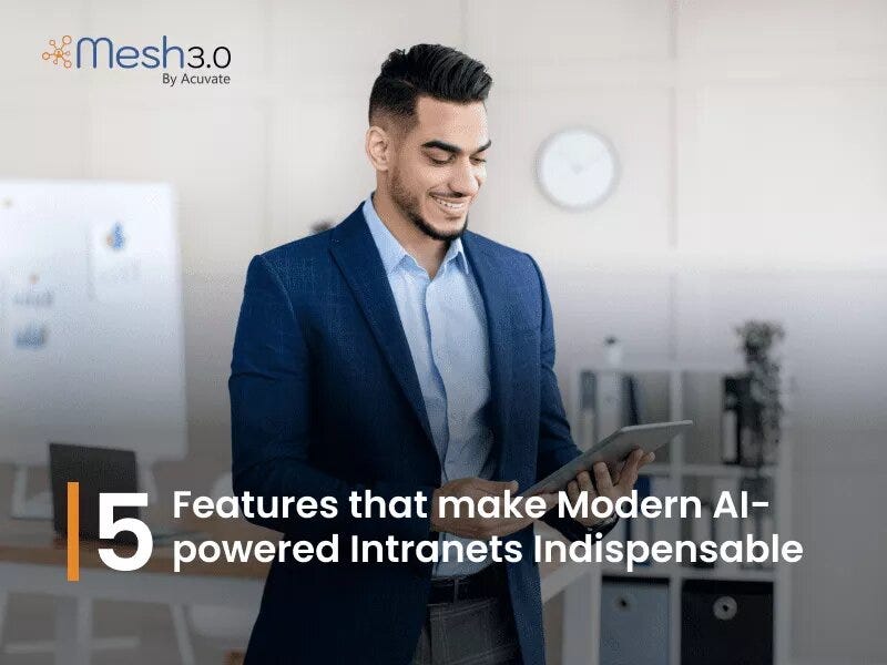 5 Features That Make Modern AI-Powered Intranets Indispensable