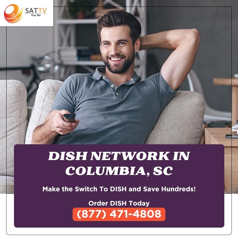 DISH Network Columbia SC Get DISH TV + 19.99 Dish