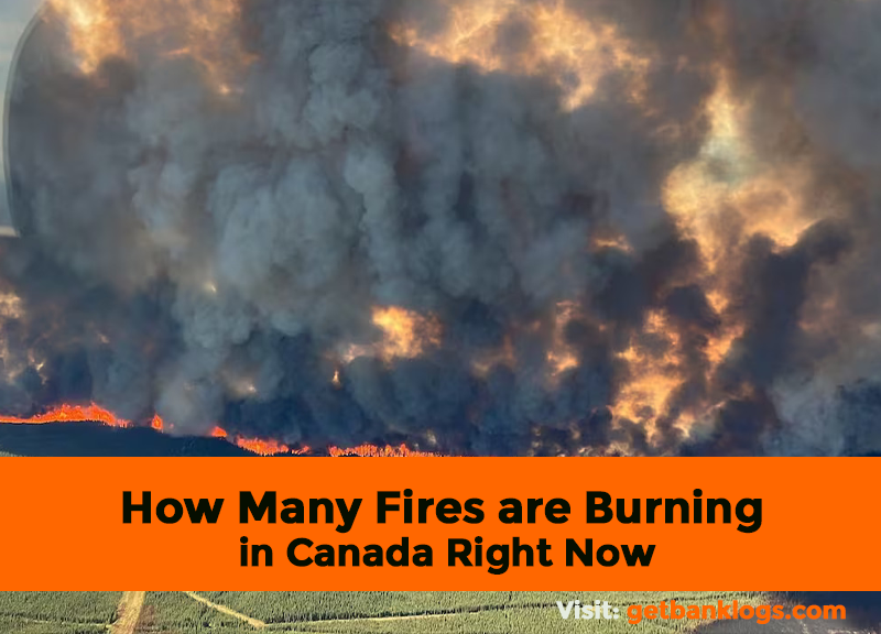 How Many Fires are Burning in Canada Right now by Canadanewsupdate